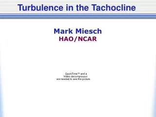 Turbulence in the Tachocline