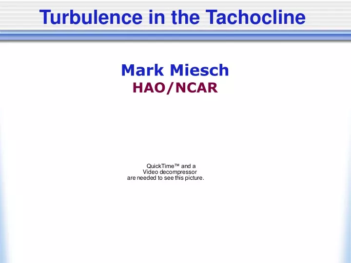 turbulence in the tachocline