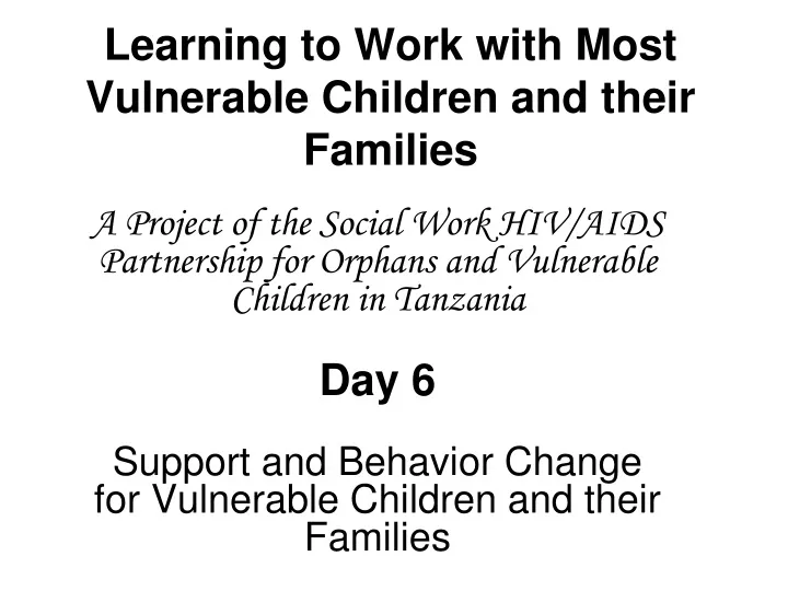 learning to work with most vulnerable children and their families