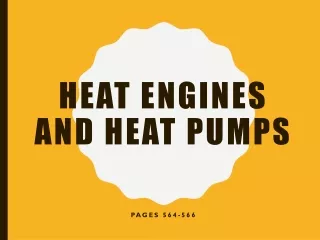 Heat Engines and Heat Pumps