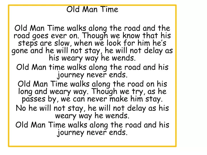 old man time old man time walks along the road