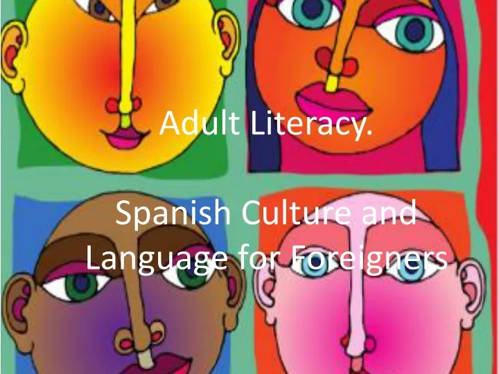adult literacy spanish culture and language for foreigners