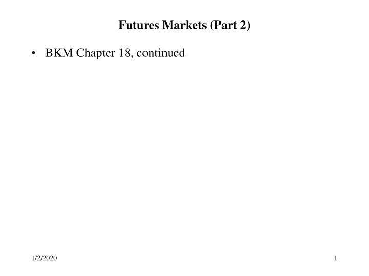 futures markets part 2