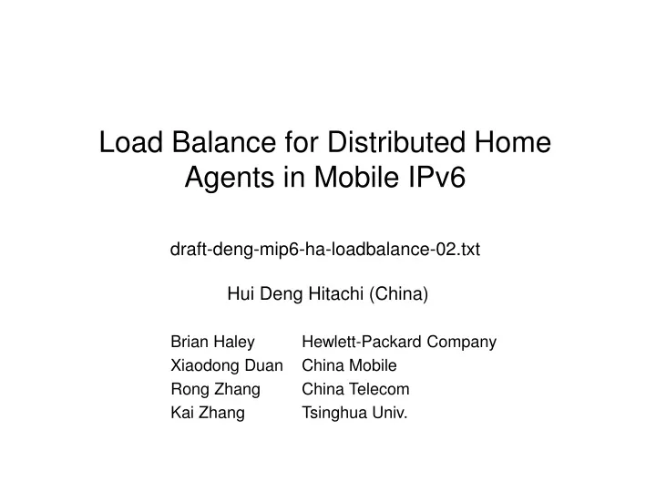 load balance for distributed home agents in mobile ipv6 draft deng mip6 ha loadbalance 02 txt