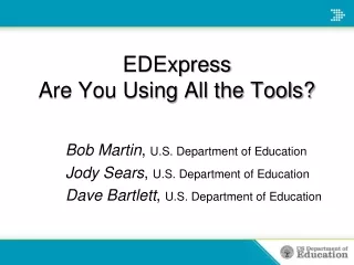 EDExpress Are You Using All the Tools?
