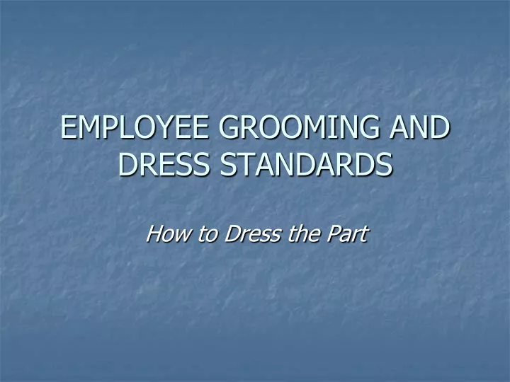 employee grooming and dress standards