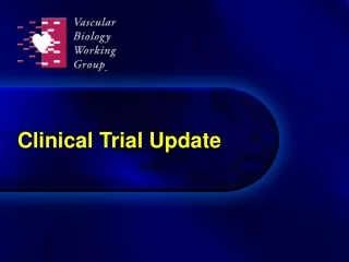 Clinical Trial Update