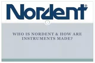 Who is Nordent &amp; how are instruments made?