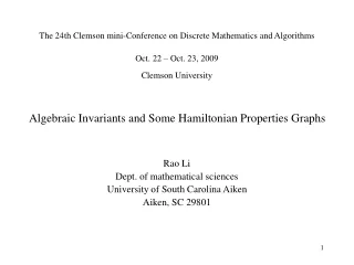 Algebraic Invariants and Some Hamiltonian Properties Graphs  Rao Li Dept. of mathematical sciences