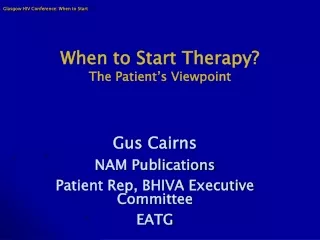 When to Start Therapy? The Patient’s Viewpoint
