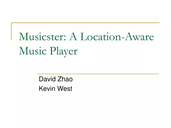 musicster a location aware music player