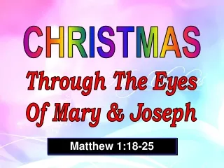 Through The Eyes Of Mary &amp; Joseph