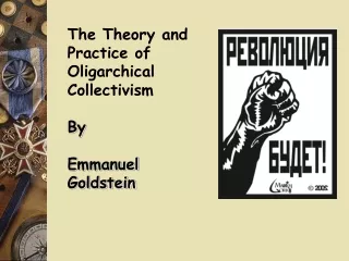 The Theory and Practice of Oligarchical Collectivism By  Emmanuel Goldstein