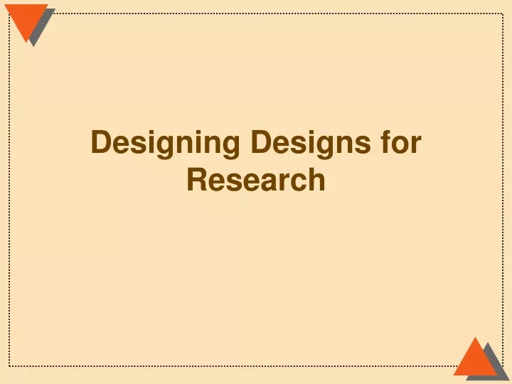designing designs for research