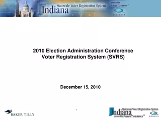 2010 Election Administration Conference Voter Registration System (SVRS)