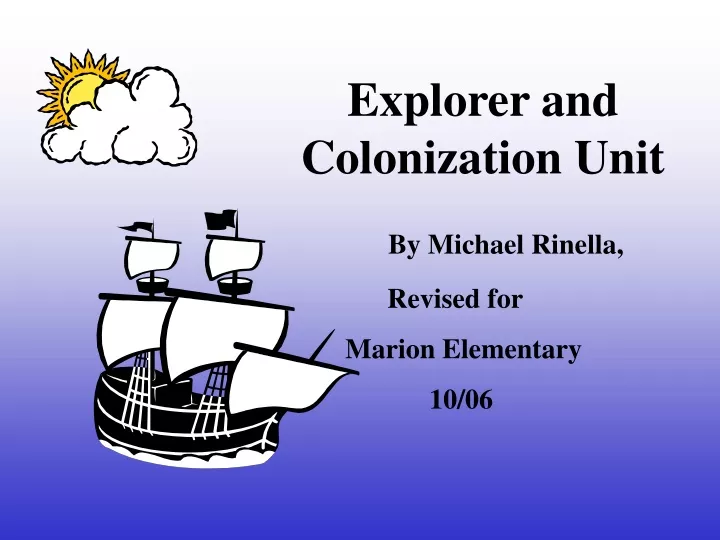explorer and colonization unit by michael rinella