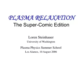 PLASMA RELAXATION The Super-Comic Edition