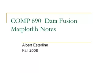 COMP 690  Data Fusion Matplotlib Notes