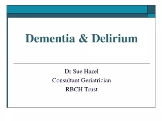 Dementia &amp; Delirium