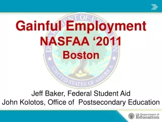 Gainful Employment NASFAA ‘2011 Boston