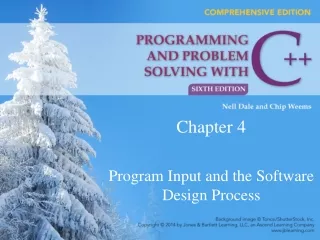 Chapter 4 Program Input and the Software Design Process