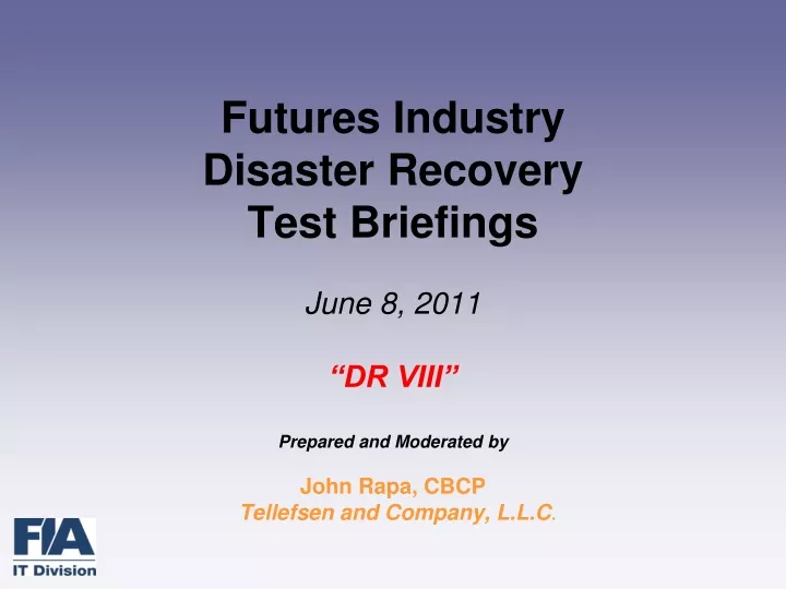 futures industry disaster recovery test briefings