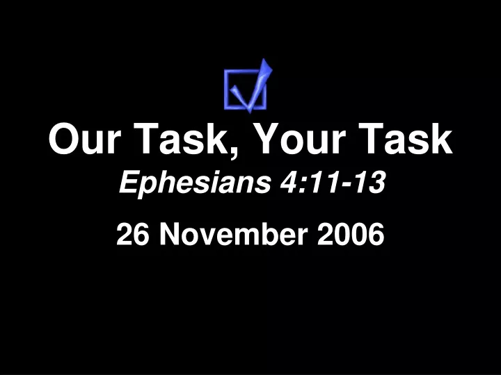 our task your task ephesians 4 11 13