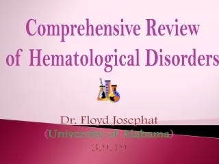 Comprehensive Review of Hematological Disorders