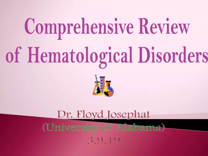 comprehensive review of hematological disorders