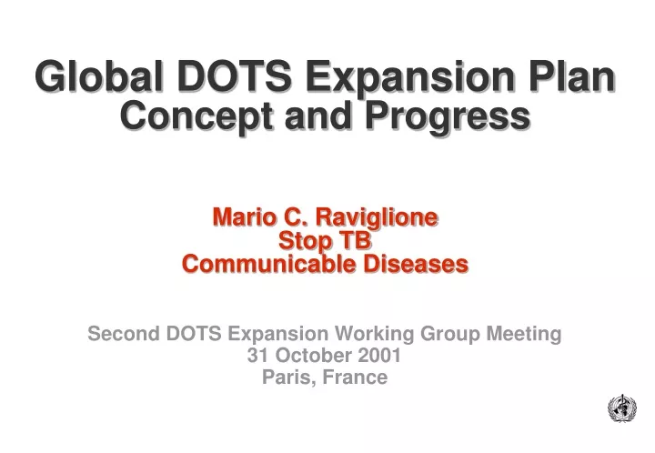 global dots expansion plan concept and progress mario c raviglione stop tb communicable diseases