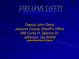 Deputy John Davis Jackson County Sheriff’s Office 268 Curtis H. Spence Dr. Jefferson, Ga 30549
