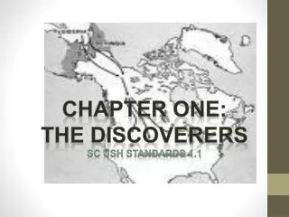 CHAPTER ONE: THE DISCOVERERS Sc ush  standards 1.1