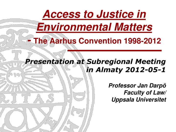 access to justice in environmental matters the aarhus convention 1998 2012