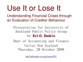 Use It or Lose It Understanding Financial Crises through an Evaluation of Creditor Behaviour