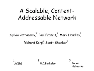 A Scalable, Content-Addressable Network