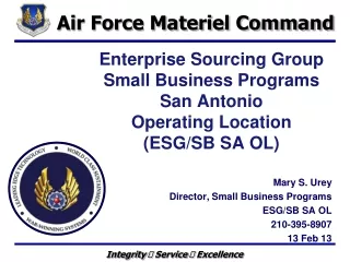 Enterprise Sourcing Group Small Business Programs San Antonio  Operating Location (ESG/SB SA OL)