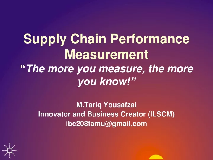 supply chain performance measurement the more you measure the more you know