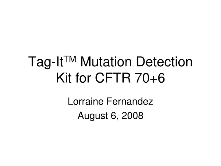 tag it tm mutation detection kit for cftr 70 6