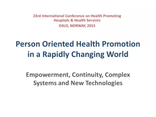 Person  Oriented Health  Promotion  in  a  Rapidly Changing  World