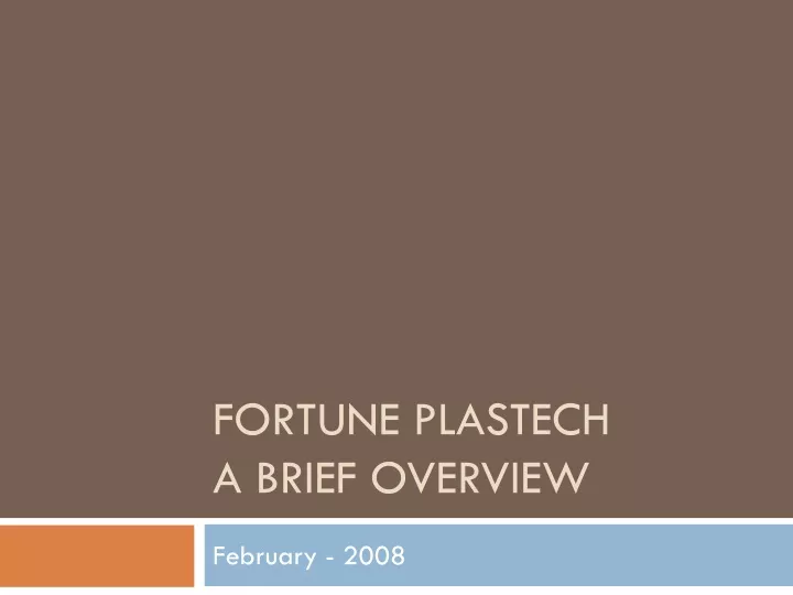 fortune plastech a brief overview