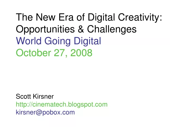 the new era of digital creativity opportunities