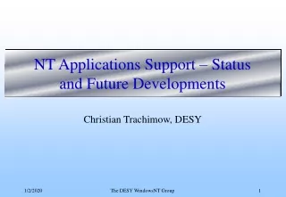 NT  Applications Support –  Status  and Future Developments