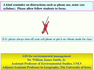E.G. please always turn off your cell phone or put it on vibrate mode for class