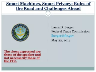 Smart Machines, Smart Privacy: Rules of the Road and Challenges Ahead