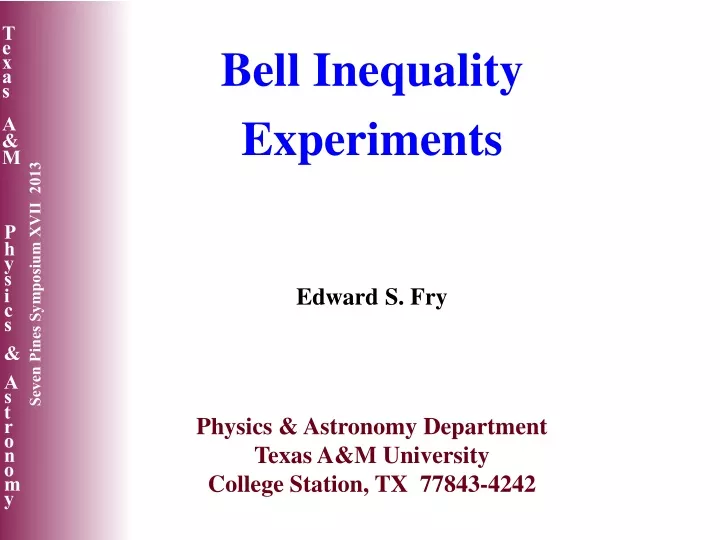 bell inequality experiments edward s fry physics