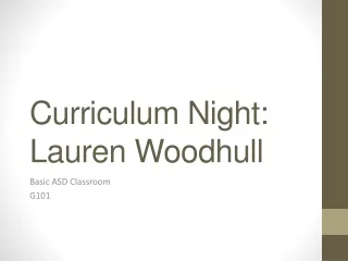 Curriculum Night: Lauren Woodhull