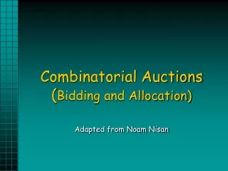 Combinatorial Auctions ( Bidding and Allocation)