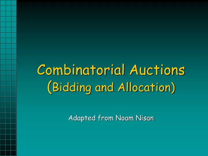 combinatorial auctions bidding and allocation