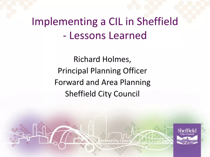 implementing a cil in sheffield lessons learned