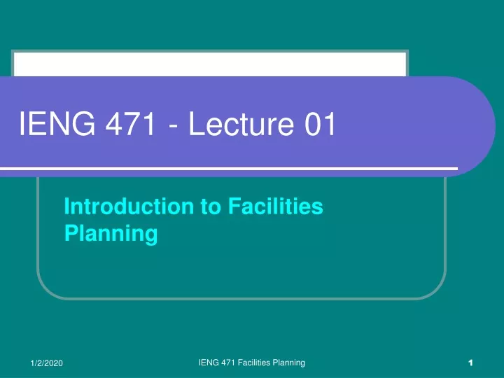 ieng 471 lecture 01